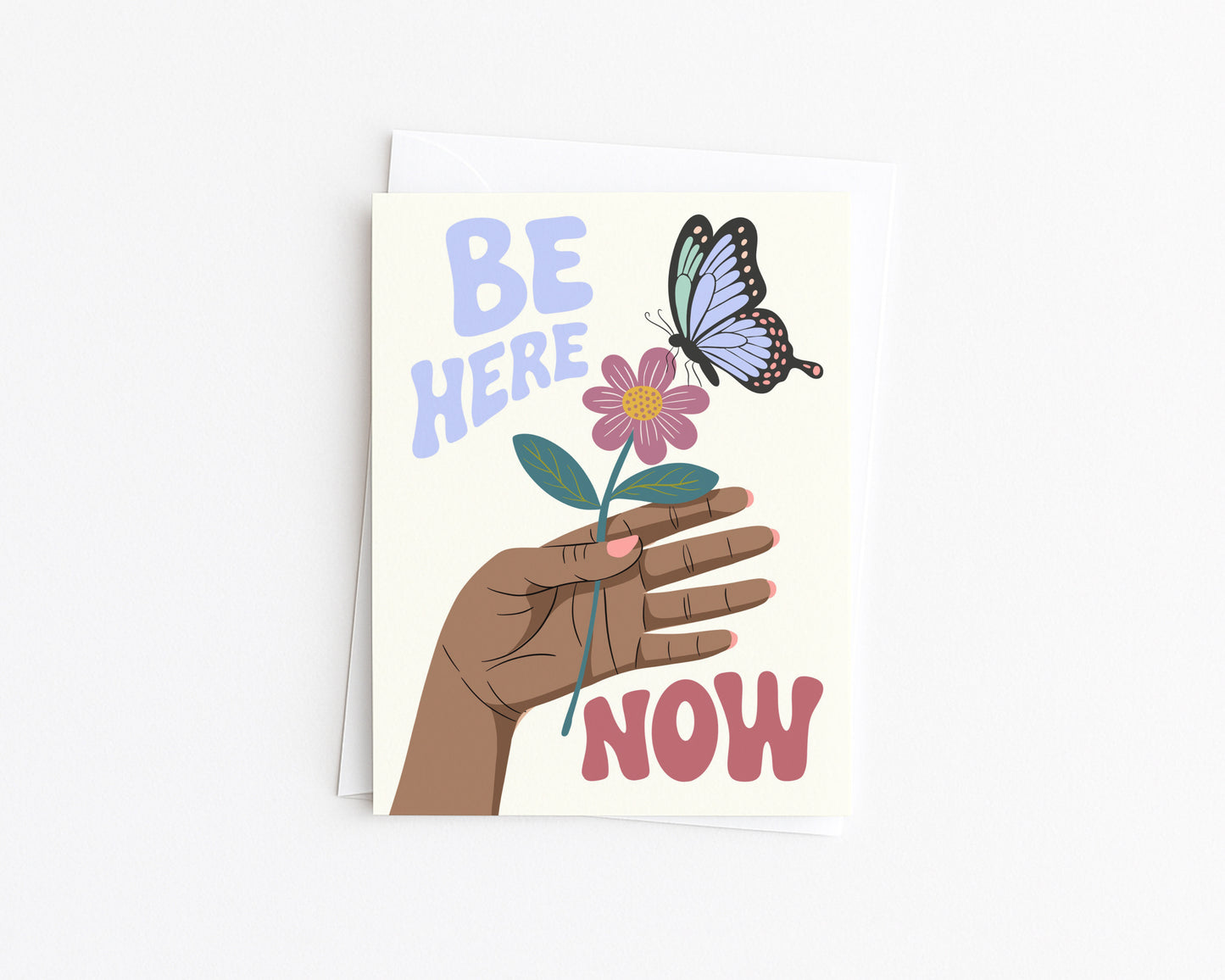 Be Here Now, Mindful Encouragement Card