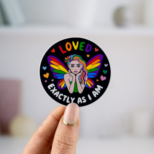 Loved Exactly As I Am Sticker