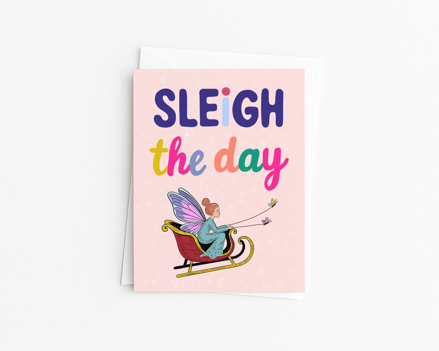 Sleigh The Day Card