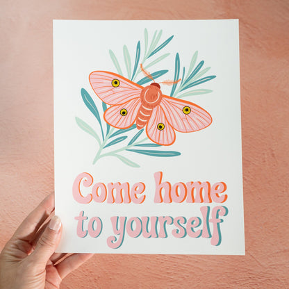 Come Home to Yourself Moth Fine Art Print