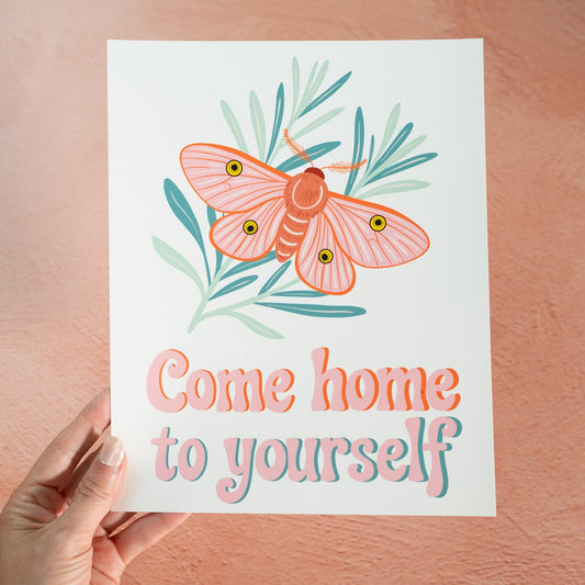 Come Home to Yourself Moth Fine Art Print
