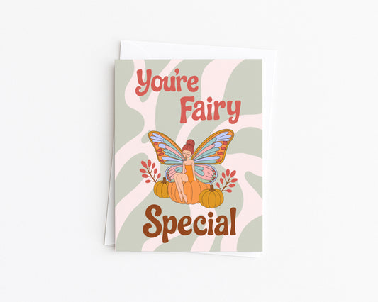 You're Fairy Special, Fall Birthday Card
