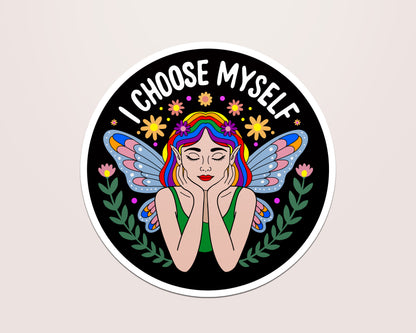 I Choose Myself Vinyl Sticker