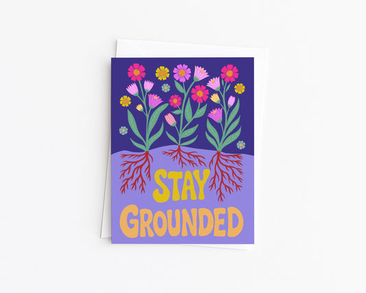 Stay Grounded Card