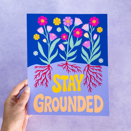 Stay Grounded Floral Fine Art Print