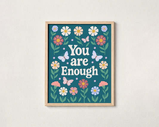 You Are Enough Floral Fine Art Print