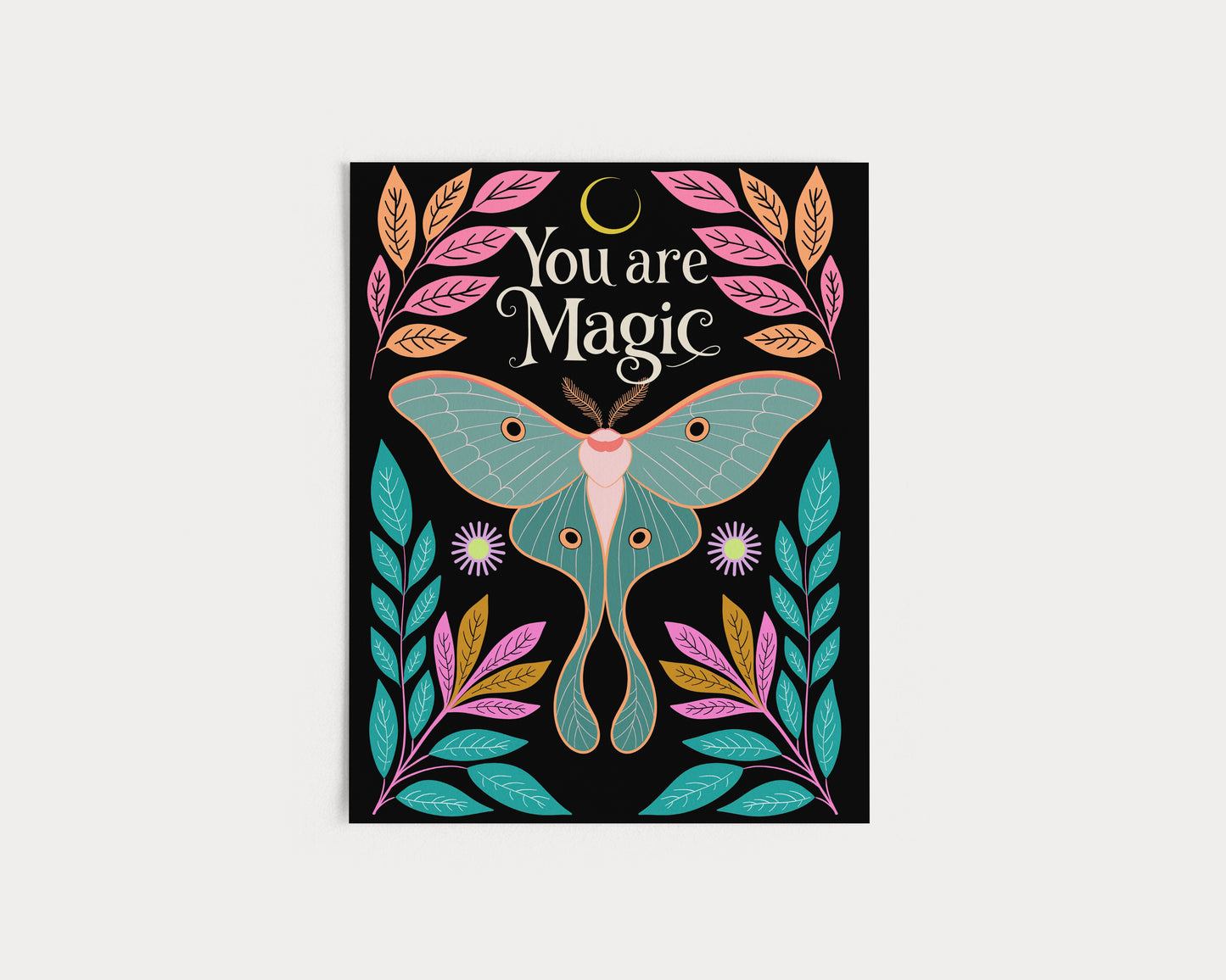 You Are Magic Luna Moth Fine Art Print